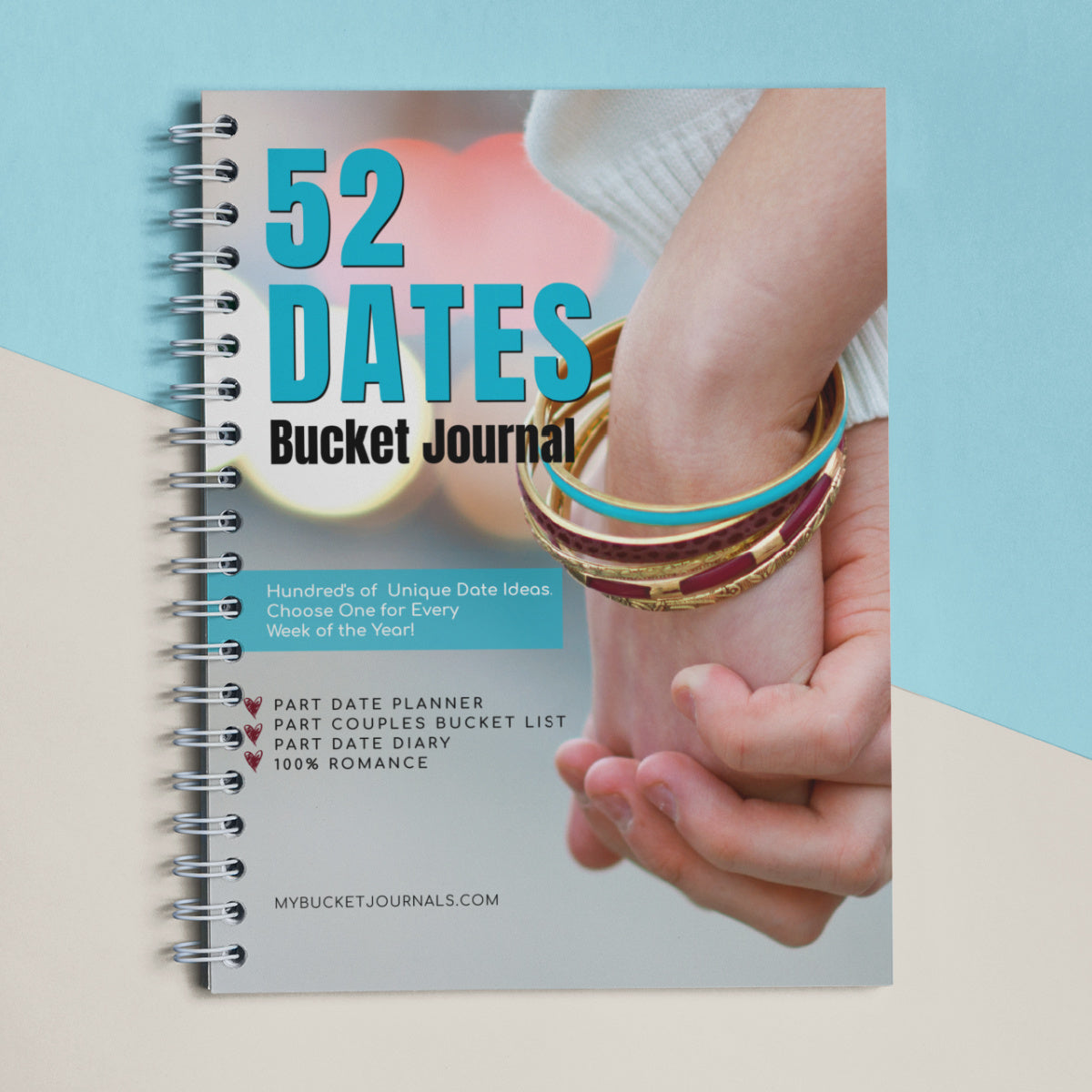 52 Dates Bucket Journal: Hundreds of Unique Date Ideas Choose One for Every Week of the Year! [Book]