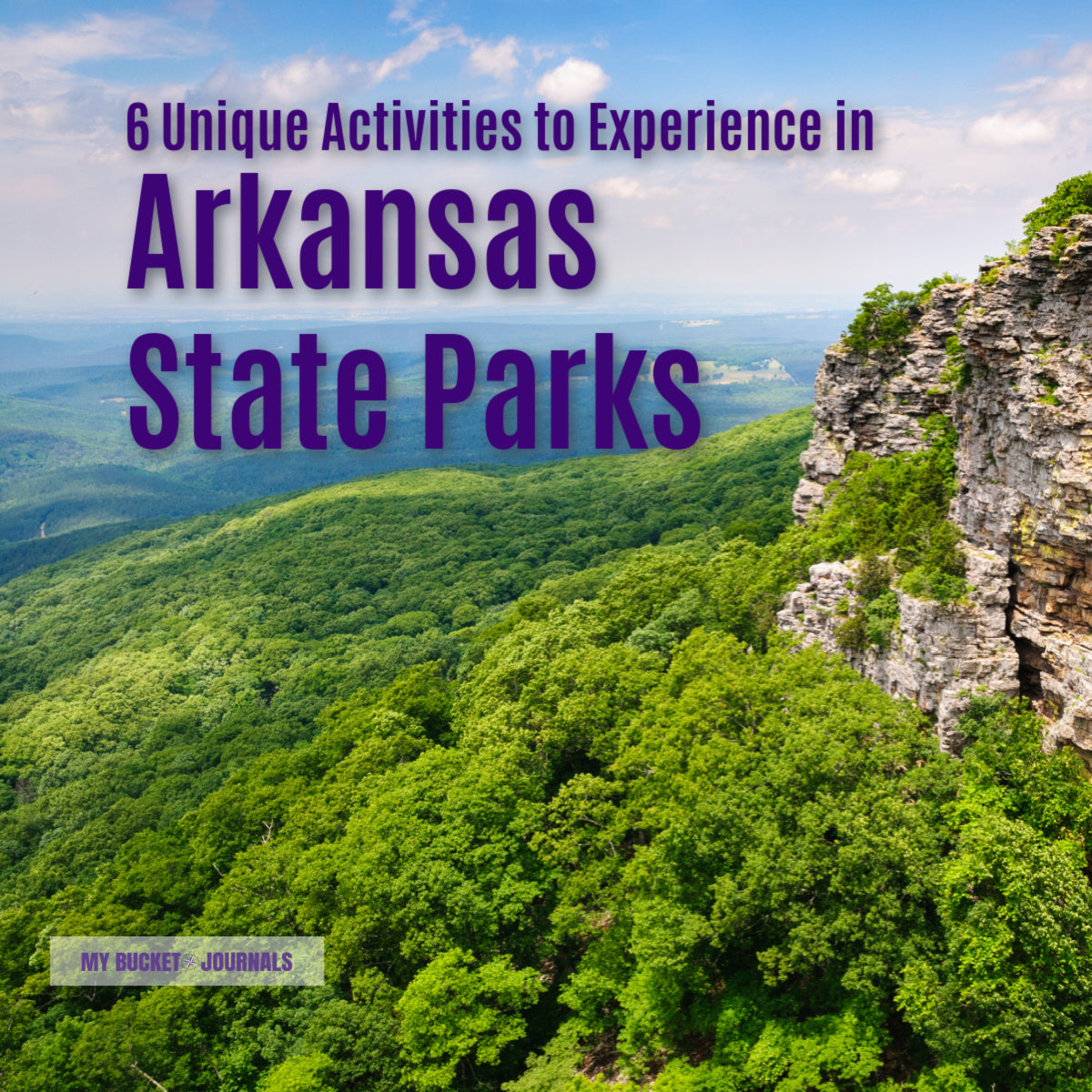 Aerial view of Mount Magazine state park in Arkansas with a text overlay saying 6 unique activities to experience in Arkansas State Parks