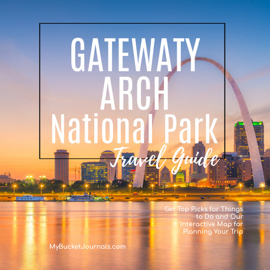 Gateway Arch National Park Travel Guide