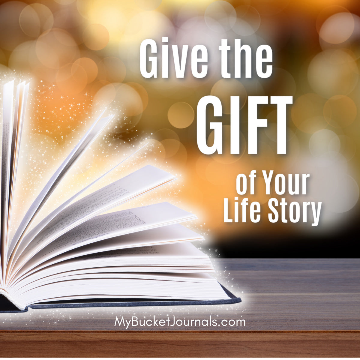 Give the Gift of Your Life Story