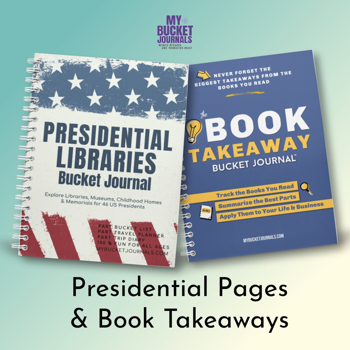 Presidential Pages & Book Takeaways