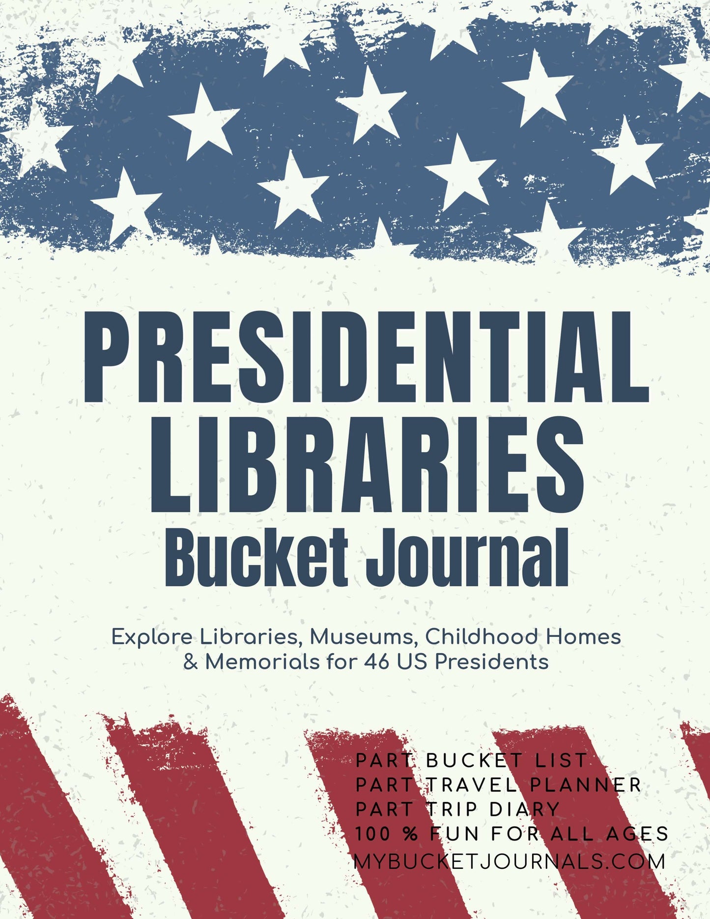 SD-Presidential Libraries Bucket Journal